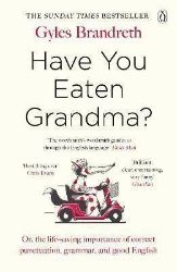 Have You Eaten Grandma? Have You Eaten Grandma?