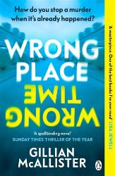 Wrong Place Wrong Time Wrong Place Wrong Time