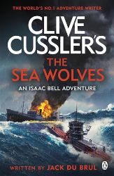 Clive Cussler's The Sea Wolves: Isaac Bell #13 - Jack Du Brul - Detektivky v angličtině Clive Cussler's The Sea Wolves