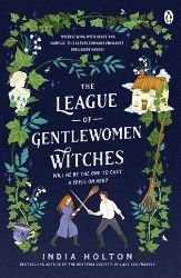 The League of Gentlewomen Witches - Historické romány v angličtině The League of Gentlewomen Witches