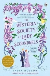 The Wisteria Society of Lady Scoundrels The Wisteria Society of Lady Scoundrels