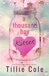 A Thousand Boy Kisses - Tillie Cole - Young Adult současná literatura v angličtině A Thousand Boy Kisses