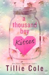 A Thousand Boy Kisses - Tillie Cole - Young Adult současná literatura v angličtině A Thousand Boy Kisses