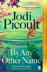 By Any Other Name - Jodi Picoult - Romány pro ženy v angličtině By Any Other Name