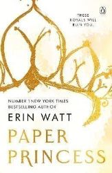Paper Princess (The Royals 1) - Erin Watt - New Adult v angličtině Paper Princess (The Royals 1)