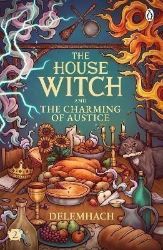 The House Witch and The Charming of Austice