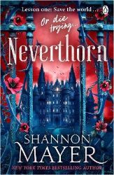 Neverthorn - Shannon Mayer - Adult romantasy Neverthorn