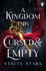 A Kingdom This Cursed and Empty: The enchanting slow burn romantasy series for fans of Rav A Kingdom This Cursed and Empty: The enchanting slow burn romantasy series for fans of Rav
