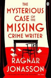 Mysterious Case of the Missing Crime Writer - Ragnar Jonasson - Detektivky v angličtině Mysterious Case of the Missing Crime Writer