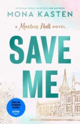 Save Me - Mona Kasten - New Adult v angličtině Save Me