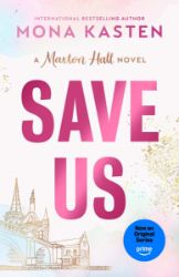 Save Us - Mona Kasten - New Adult v angličtině Save Us