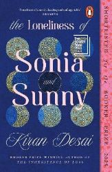 Loneliness of Sonia and Sunny - Kiran Desai - Historické romány v angličtině Loneliness of Sonia and Sunny