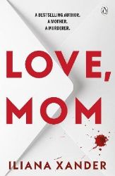Love, Mom - Iliana Xander - Detektivky v angličtině Love, Mom