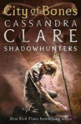 City of Bones – The Mortal Instruments Book 1 City of Bones – The Mortal Instruments Book 1