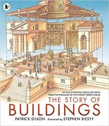 The Story of Buildings: Fifteen Stunning Cross-sections from the Pyramids to the Sydney Op The Story of Buildings: Fifteen Stunning Cross-sections from the Pyramids to the Sydney Op