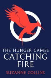 Catching Fire - Suzanne Collins - Young Adult fantasy v angličtině Catching Fire