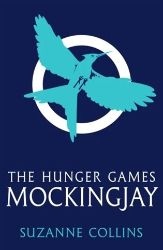 Mockingjay - Suzanne Collins - Young Adult fantasy v angličtině Mockingjay