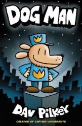 Dog Man - Dav Pilkey - Dětská cizojazyčná literatura Dog Man