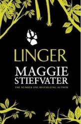 Linger - Maggie Stiefvater - Young Adult fantasy v angličtině Linger