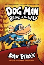 Dog Man 6: Brawl of the Wild - Dav Pilkey - Dětská cizojazyčná literatura Dog Man 6: Brawl of the Wild
