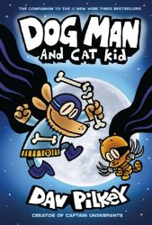 Dog Man 4: Dog Man and Cat Kid - Dav Pilkey - Dětská cizojazyčná literatura Dog Man 4: Dog Man and Cat Kid