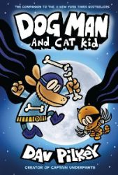 Dog Man 4: Dog Man and Cat Kid - Dav Pilkey - Dětská cizojazyčná literatura Dog Man 4: Dog Man and Cat Kid