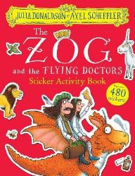 Zog and the Flying Doctors Sticker Book (PB) Zog and the Flying Doctors Sticker Book (PB)