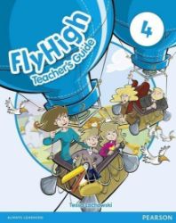 Fly High 4 Teacher's Guide Fly High 4 Teacher's Guide