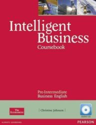 Intelligent Business Pre-Intermediate Coursebook w/ CD Pack Intelligent Business Pre-Intermediate Coursebook w/ CD Pack