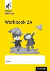 Nelson Spelling Workbook 2A Year 2/P3 (Yellow Level) x10 Multiple Copy Pack Nelson Spelling Workbook 2A Year 2/P3 (Yellow Level) x10 Multiple Copy Pack