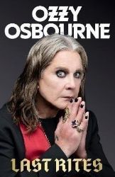 Last Rites - Ozzy Osbourne - Biografie a autobiografie v angličtině Last Rites