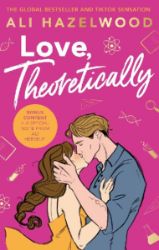 Love Theoretically - Ali Hazelwood - Rom-com v angličtině Love Theoretically
