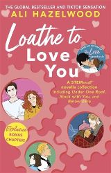 Loathe to Love You Loathe to Love You