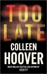 Too Late - Colleen Hooverová - New Adult v angličtině Too Late