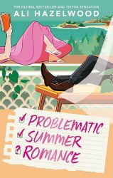 Problematic Summer Romance - Ali Hazelwood - New Adult v angličtině Problematic Summer Romance