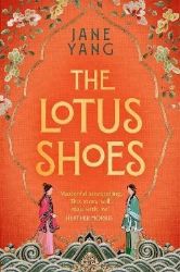 Lotus Shoes - Jane Yang - Historické romány v angličtině Lotus Shoes