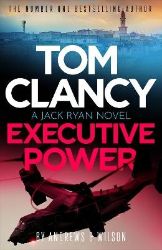 Tom Clancy Executive Power - Brian Andrews - Detektivky a thrillery v angličtině Tom Clancy Executive Power