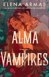 Alma Vampires - Elena Armas - Adult romantasy Alma Vampires