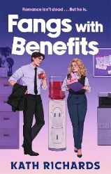Fangs With Benefits - Kath Richards - Rom-com v angličtině Fangs With Benefits