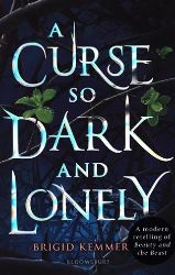A Curse So Dark and Lonely - Brigid Kemmerer - Young Adult romantasy A Curse So Dark And Lonely