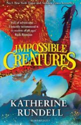 Impossible Creatures - Katherine Rundell - Dětská cizojazyčná literatura Impossible Creatures