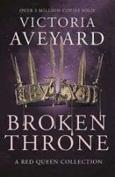 Broken Throne - Victoria Aveyard - Young Adult fantasy v angličtině Broken Throne