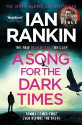 A Song for the Dark Times A Song for the Dark Times
