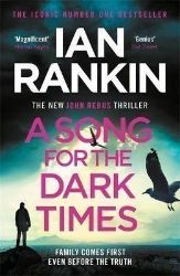 A Song for the Dark Times A Song for the Dark Times