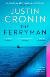 The Ferryman: The Brand New Epic from the Visionary Bestseller of The Passage Trilogy - Justin Cronin - Horory v angličtině The Ferryman: The Brand New Epic from the Visionary Bestseller of The Passage Trilogy