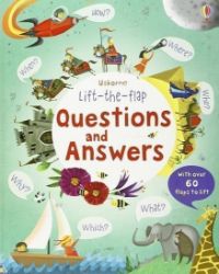 Lift the Flap Questions and Answers Lift the Flap Questions and Answers