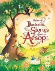Illustrated Stories from Aesop - Anglické knihy pro děti Illustrated Stories from Aesop