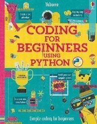 Coding for Beginners: Using Python Coding for Beginners: Using Python