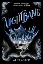Nightbane - Alex Aster - Young Adult romantasy Nightbane
