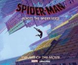Spider-Man: Across the Spider-Verse: The Art of the Movie - Knihy o módě, umění a designu v angličtině Spider-Man: Across the Spider-Verse: The Art of the Movie